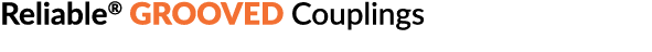 Reliable  Grooved Couplings